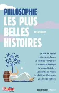 Olivier Dhilly, "Philosophie - Les plus belles histoires"