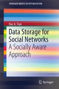 Data Storage for Social Networks: A Socially Aware Approach (Repost)