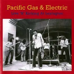 Pacific Gas And Electric - Live 'N' Kicking at Lexington (1970) [Reissue]