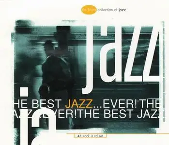 V.A. - The Best Jazz... Ever! [3CD Box Set] (1996)