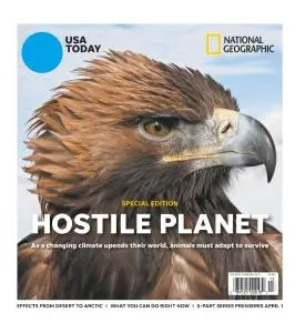 USA Today Special Edition - National Geographic Hostile Planet - March 26, 2019