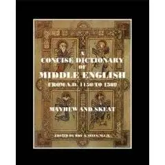A Concise Dictionary of Middle English: From A.D. 1150 to 1580