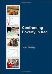 Confronting Poverty in Iraq: Main Findings (Orientations in Development)