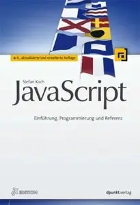 JavaScript: Einführung, Programmierung und Referenz (repost)