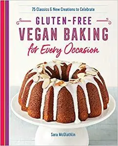 Gluten-Free Vegan Baking for Every Occasion