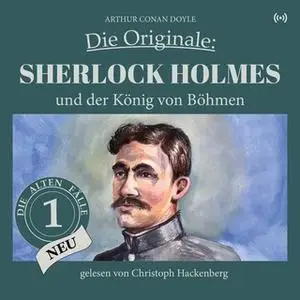 «Sherlock Holmes und der König von Böhmen» by Sir Arthur Conan Doyle,William K. Stewart