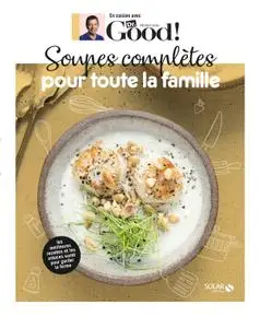 Michel Cymes, Carole Garnier, "Soupes complètes pour toute la famille"