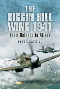 The Biggin Hill Wing 1941
