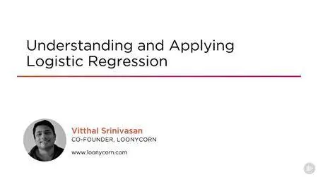 Understanding and Applying Logistic Regression