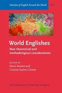 World Englishes: New theoretical and methodological considerations