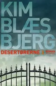 «Desertørerne 1» by Kim Blæsbjerg