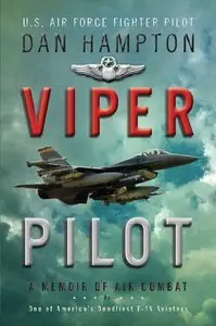 Viper Pilot: A Memoir of Air Combat (Repost)