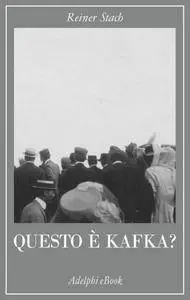 Reiner Stach - Questo è Kafka? 99 reperti (Repost)