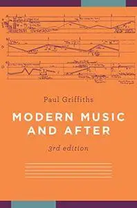 Modern Music and After, 3rd Edition