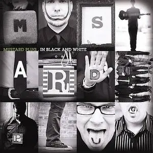 Mustard Plug - In Black And White (2007)