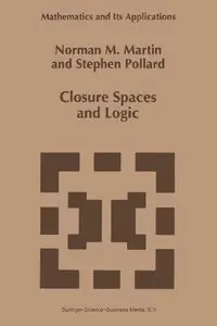 Closure Spaces and Logic