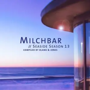 Blank & Jones - Milchbar - Seaside Season 13 (2021)