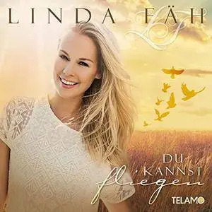 Linda Fäh - Du kannst fliegen (2015)