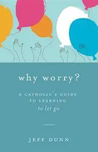 Why Worry?