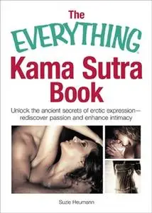 «The Everything Kama Sutra Book» by Suzie Heumann