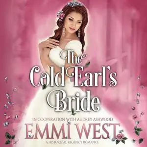 «The Cold Earl's Bride» by Audrey Ashwood