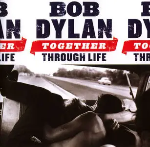 Bob Dylan – Together Through Life (2009) (with Theme Time Radio Hour CD)