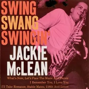Jackie McLean - Swing, Swang, Swingin' (1960/2019) [Official Digital Download]