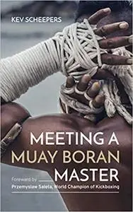 Meeting a Muay Boran Master: Discover Ancient Thai Martial Arts