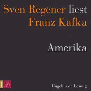 «Amerika» by Franz Kafka