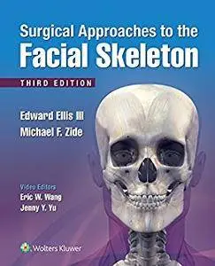 Surgical Approaches to the Facial Skeleton 3rd Edition,