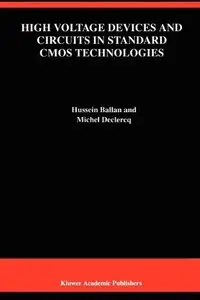 High Voltage Devices and Circuits in Standard CMOS Technologies 