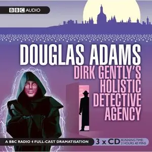 Dirk Gently's Holistic Detective Agency: A BBC Full-Cast Radio Drama (Audiobook) (repost)