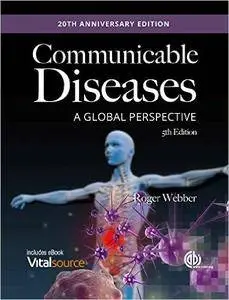 Communicable Diseases: A Global Perspective, 5th edition (Repost)