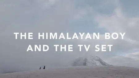 BBC - Storyville: The Himalayan Boy and the TV Set (2014)