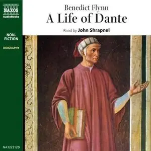 «Life of Dante» by Benedict Flynn