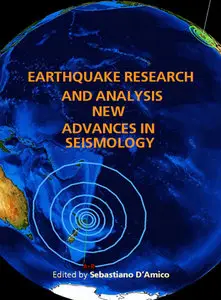 "Earthquake Research and Analysis: New Advances in Seismology" ed. by Sebastiano D'Amico