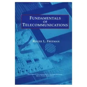  Roger L. Freeman,  Fundamentals of Telecommunications  (Repost) 