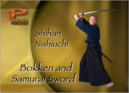 Shihan Nishiuchi - Bokken and Samurai Sword 