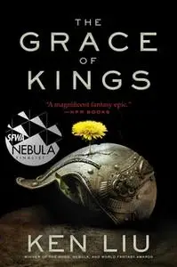«The Grace of Kings» by Ken Liu
