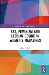 Sex, Feminism and Lesbian Desire in Women’s Magazines