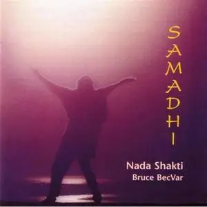 Nada Shakti/Bruce BecVar - Samadhi (1990) {Shining Star Productions}