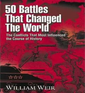 50 Battles That Changed the World (Repost)