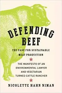 Defending Beef: The Case for Sustainable Meat Production