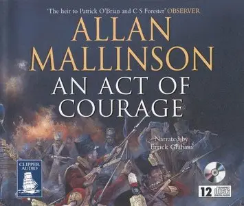 Allan Mallinson - An Act of Courage <Book 7 of the Matthew Hervey Series> <AudioBook> 