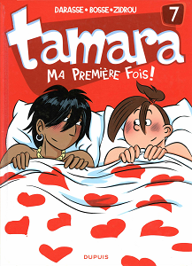 Tamara - Tome 7 - Ma Première Fois!