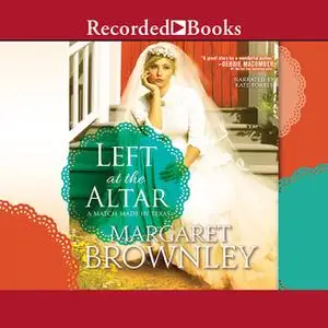 «Left at the Altar» by Margaret Brownley