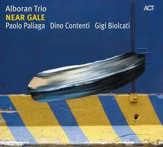 Alboran Trio - Near Gale (2008)