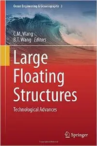 Large Floating Structures: Technological Advances