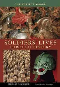 Soldiers' Lives Through History: The Ancient World (Repost)