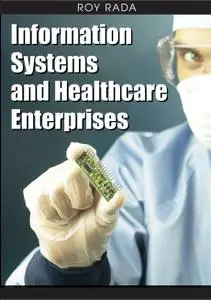 Information Systems and Healthcare Enterprises (Repost)